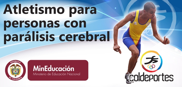 Atletismo para personas con parálisis cerebral: Atletismo para personas en condición de discapacidad por parálisis cerebral
