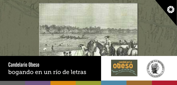 Imagen de la colección: Candelario Obeso: Bogando en un río de letras