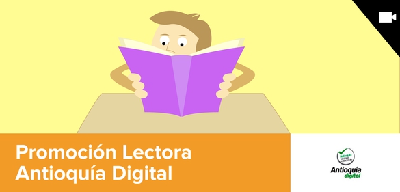 Imagen de la colección: Promoción Lectora - Antioquía Digital