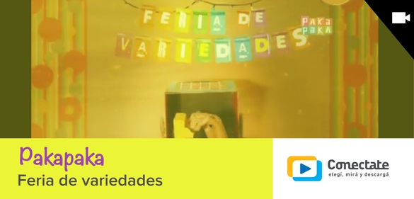 Imagen de la colección: Pakapaka - Feria de variedades