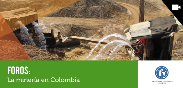 Imagen de la colección: Foros: La minería en Colombia