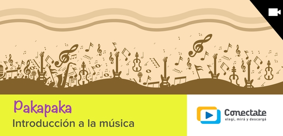 Imagen de la colección: Pakapaka: Introducción a la música