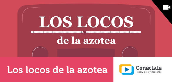 Imagen de la colección: Los locos de la azotea