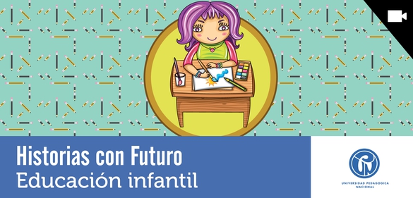 Imagen de la colección: Historias con Futuro: Educación infantil