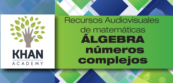 Números complejos Parte 1 de 2