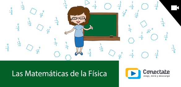 Imagen de la colección: Las Matemáticas de la Física