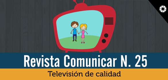 Imagen de la colección: Revista Comunicar N. 25: Televisión de calidad