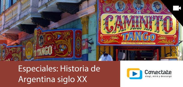Imagen de la colección: Especiales: Historia de Argentina siglo XX