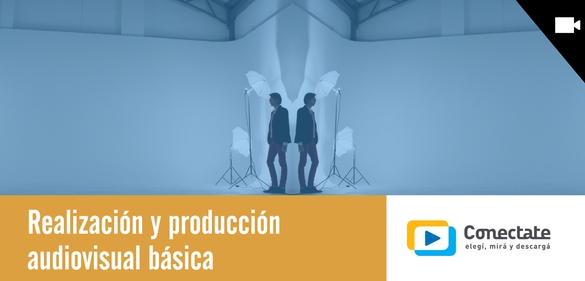 Imagen de la colección: Realización y producción audiovisual básica