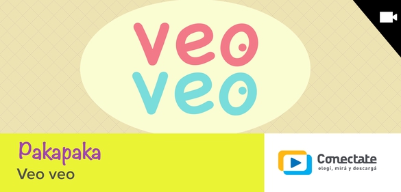 Imagen de la colección: Pakapaka - Veo veo