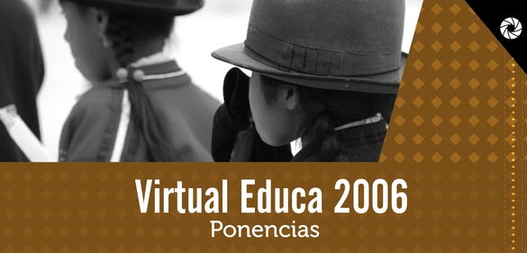 Imagen de la colección: Virtual Educa 2006: Ponencias