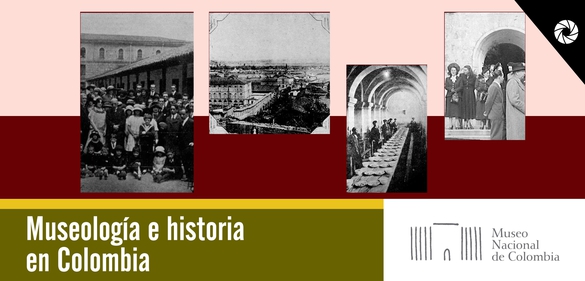 Imagen de la colección: Museología e historia en Colombia