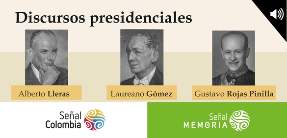 Imagen de la colección: Señal Memoria: Discursos presidenciales