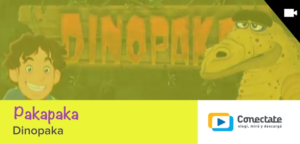 Imagen de la colección: Pakapaka - Dinopaka