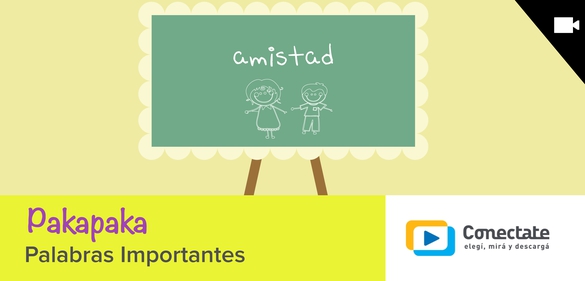 Imagen de la colección: Pakapaka: Palabras Importantes