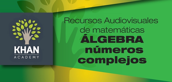 Números complejos Parte 2 de 2