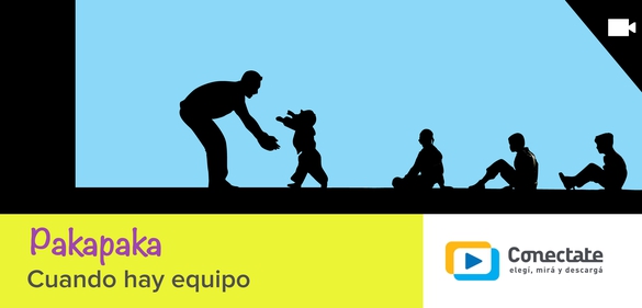 Imagen de la colección: Pakapaka: Cuando hay equipo