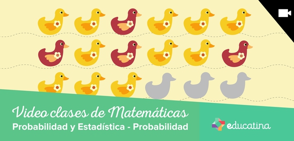 Imagen de la colección: Video clase de Matemáticas: Probabilidad y Estadística - Probabilidad