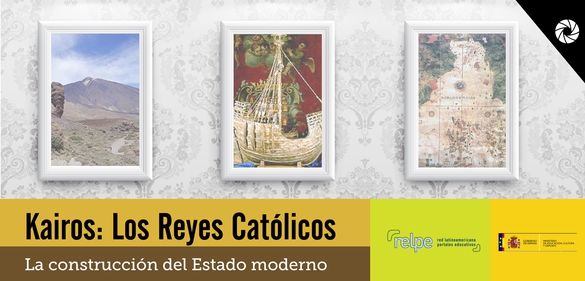 Imagen de la colección: Kairos: Los Reyes Católicos, La construcción del Estado moderno.