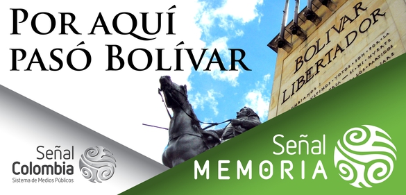 Bolívar, amores de independencia